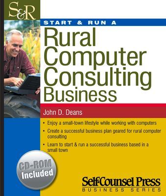 Start & Run a Rural Computer Consultant Business