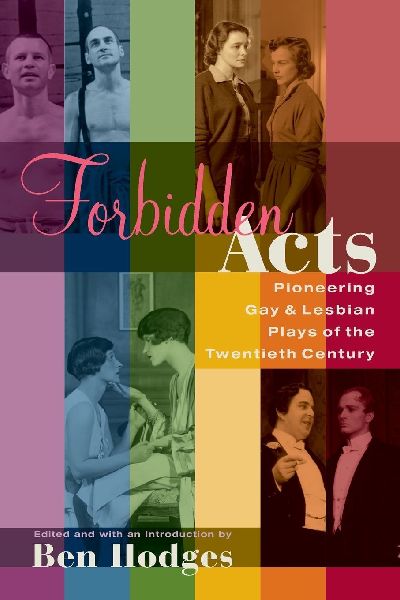 Forbidden Acts: Pioneering Gay & Lesbian Plays of the 20th Century