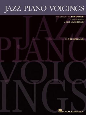 Jazz Piano Voicings: An Essential Resource for Aspiring Jazz Musicians