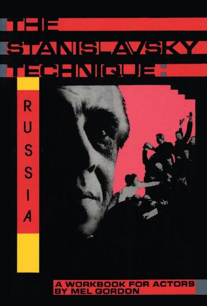 Stanislavsky Technique: Russia : A Workbook for Actors