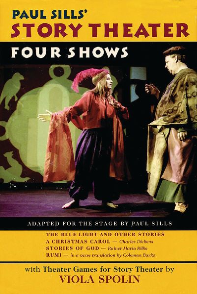 Paul Sills Story Theater: Four Shows