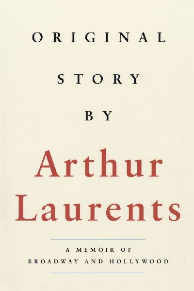 Original Story By: A Memoir of Broadway and Hollywood