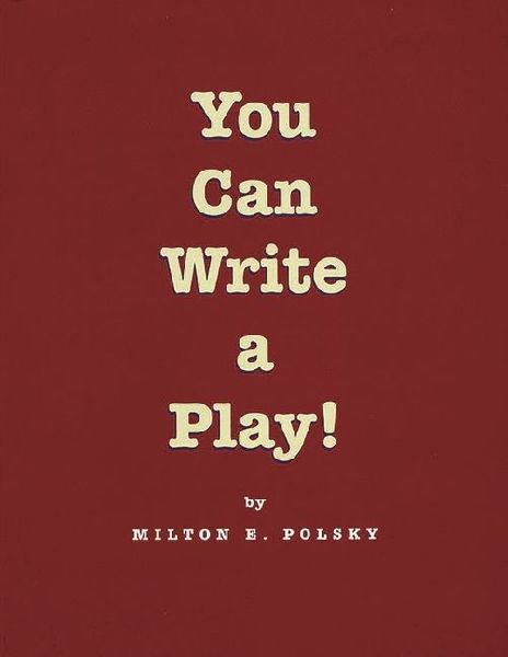 You Can Write a Play!