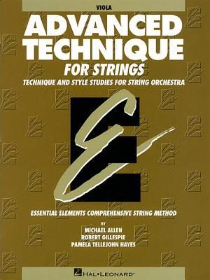 Advanced Technique for Strings (Essential Elements Series): Viola