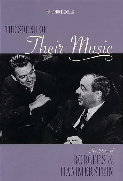 Sound of Their Music: The Story of Rodgers & Hammerstein