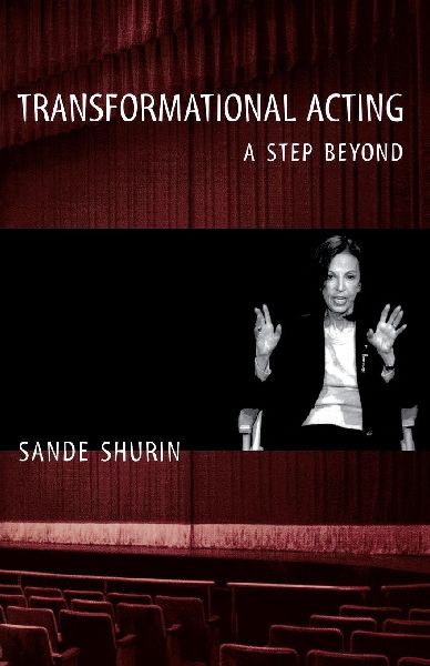 Transformational Acting: A Step Beyond