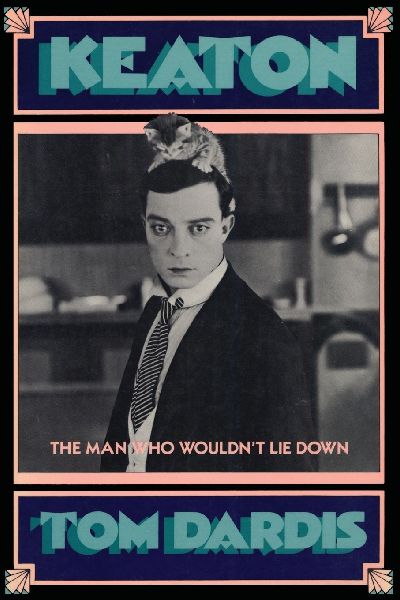 Keaton: The Man Who Wouldnt Lie Down