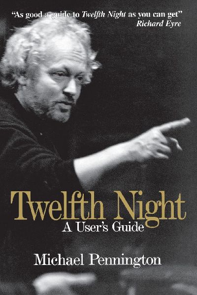 Twelfth Night: A Users Guide