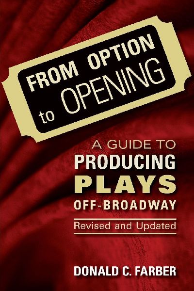From Option to Opening: A Guide to Producing Plays Off-Broadway