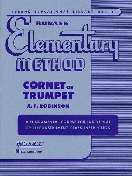 Rubank Elementary Method - Cornet or Trumpet (Rubank Educational Library 18) - Cornet and Trumpet