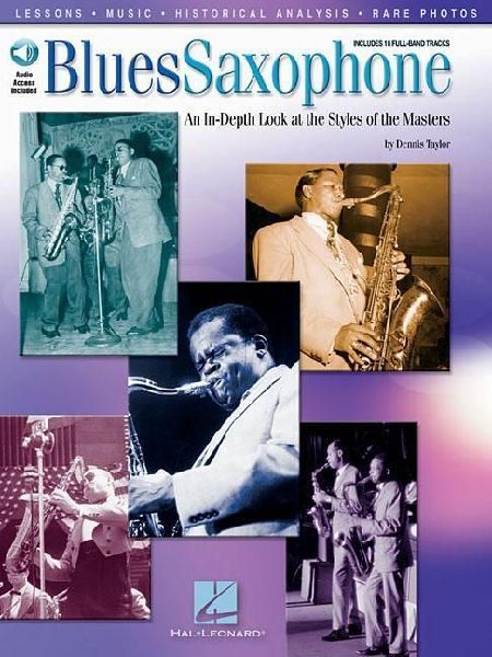 Blues Saxophone - An In-Depth Look at the Styles of the Masters Book/Online Audio