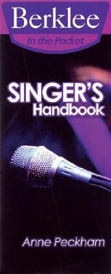Singers Handbook: A Total Vocal Workout in One Hour or Less!