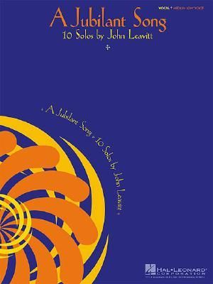 A Jubilant Song: 10 Solos: Medium Low Voice