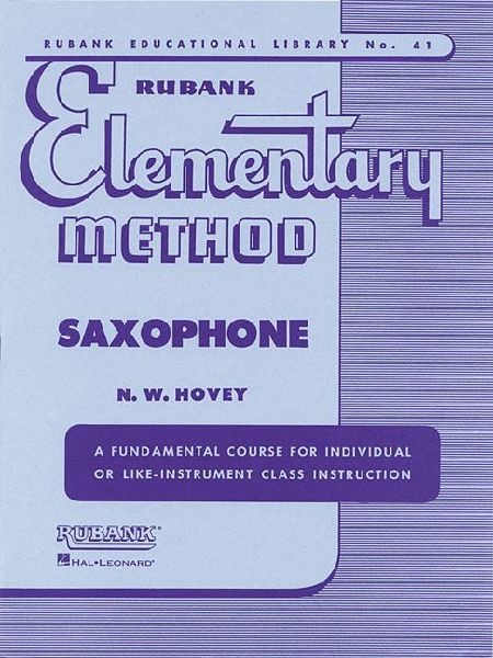 Rubank Elementary Method - Saxophone (Rubank Educational Library) - Sheet Music Saxophone Book for B