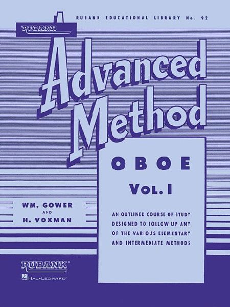Himie Voxman Rubank Advanced Method: Oboe Volume 1 Essential Oboe Technique and Studies Scales, Duets, Solos and Articulation Exercises Rubank Educational Library