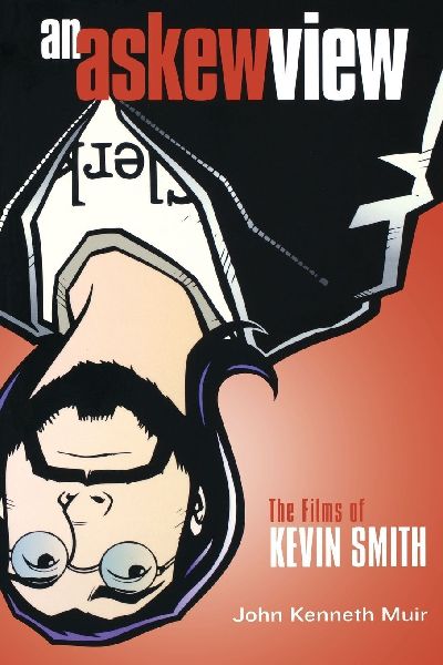 Askew View: The Films of Kevin Smith