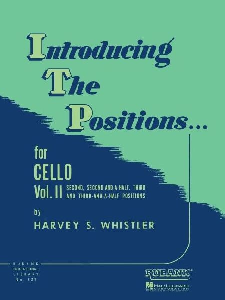 Introducing the Positions for Cello: Volume 2 - Second, 2-1/2, Third, 3-1/2