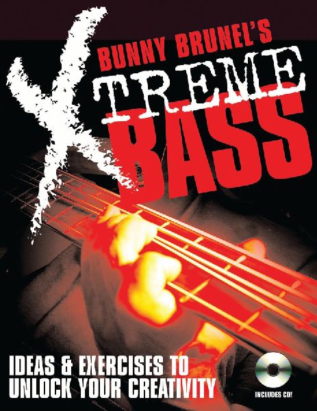 Bunny Brunels Xtreme Bass: Ideas & Exercises to Unlock Your Creativity