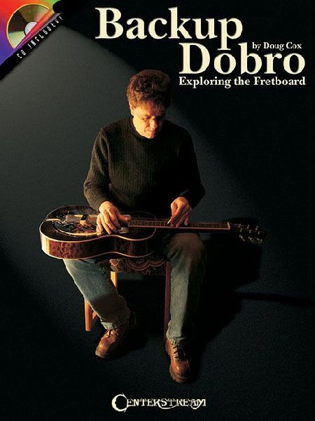Backup Dobro: Exploring the Fretboard