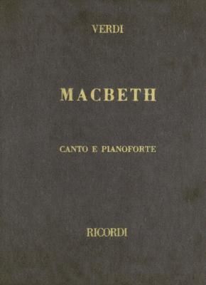 Macbeth: Opera Completa Per Canto E Pianoforte