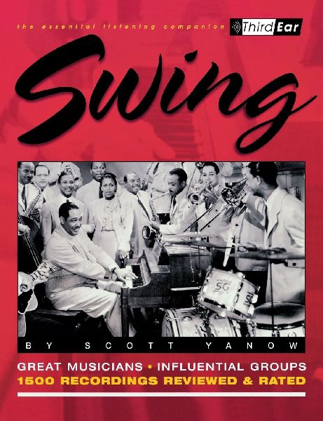 Swing: The Best Musicians and Recordings