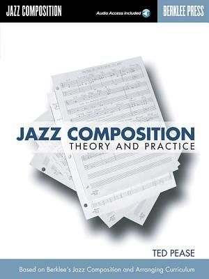 Jazz Composition Theory and Practice Book with Online Audio Learn Jazz Songwriting Techniques Berklee Press Music Theory Guide for Composers and Arrangers