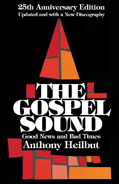 Gospel Sound: Good News and Bad Times