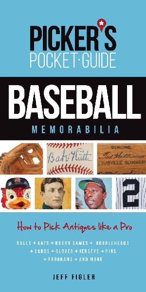 Pickers Pocket Guide Baseball Memorabilia: How to Pick Antiques Like a Pro