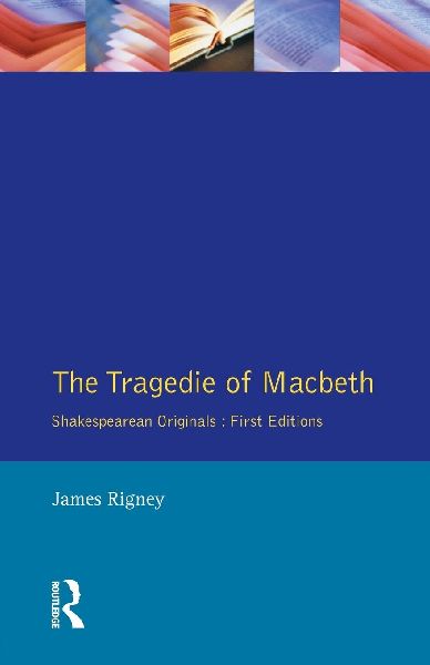 The Tragedie of Macbeth: The Folio of 1623