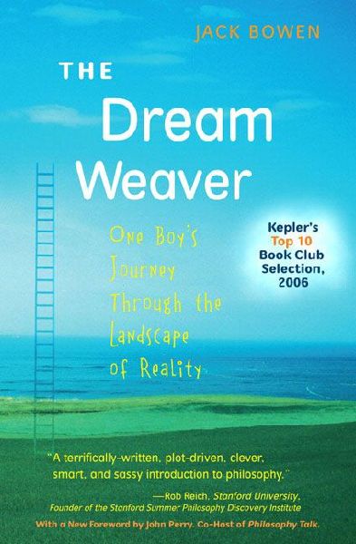The Dream Weaver: One Boys Journey Through the Landscape of Reality