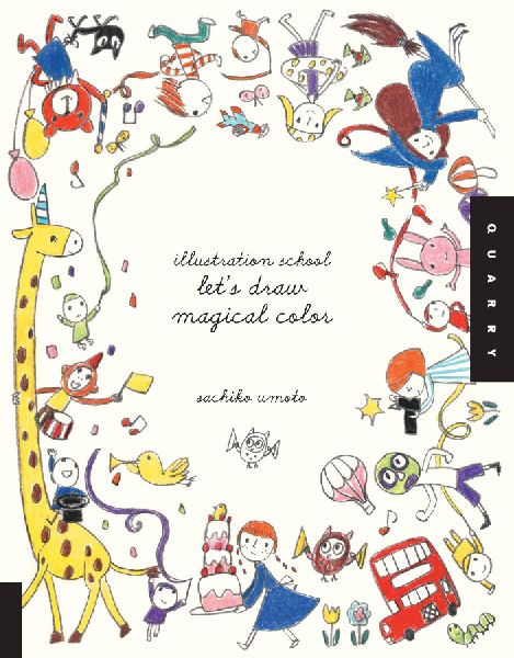 Illustration School: Lets Draw Magical Color