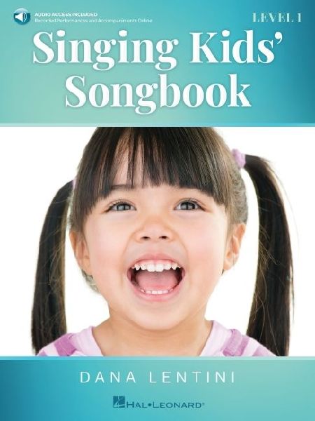 Singing Kids Songbook - Level 1: Book with Online Audio by Dana Lentini