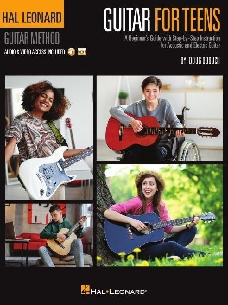 Hal Leonard Guitar for Teens Method: A Beginners Guide with Step-By-Step Instruction for Acoustic and Electric Guitar (Book/Online Audio & Video)