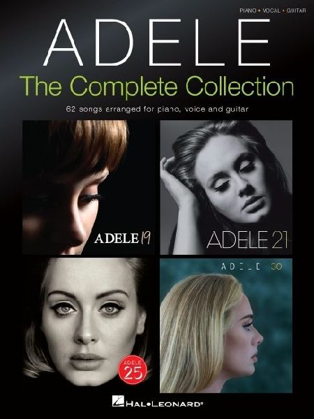 Adele: The Complete Collection 62 Songs for Piano Voice and Guitar Sheet Music with Chords and Lyrics Ultimate Songbook Featuring Rolling in the Deep Someone Like You Skyfall and More