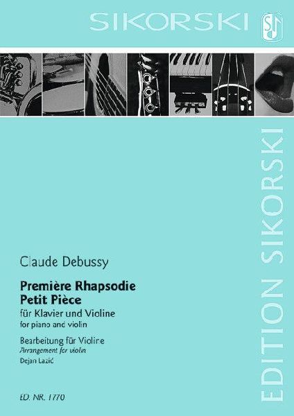Debussy, Arr. Laaic: Premiere Rhapsodie; Petit Piece for Violin and Piano