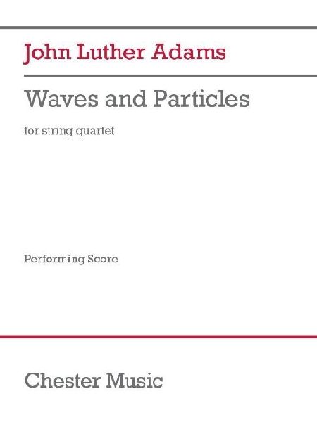 Waves and Particles: String Quartet