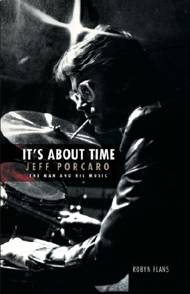 It's about Time - Jeff Porcaro: The Man and His Music