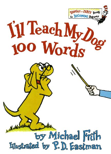 Ill Teach My Dog 100 Words