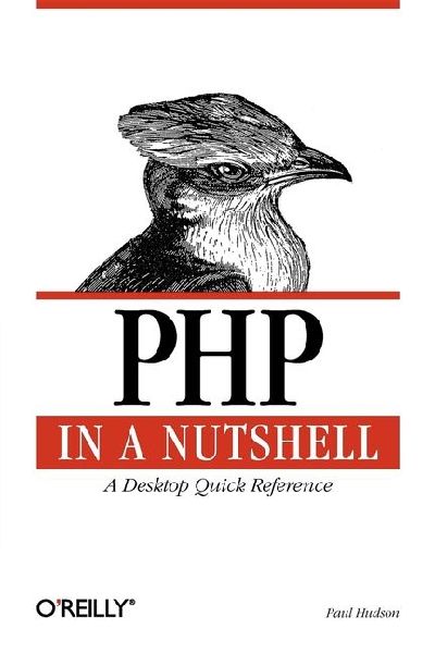PHP in a Nutshell: A Desktop Quick Reference