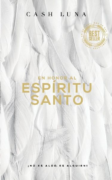 El En Honor Al Esp¿¿ritu Santo: ¿¿No Es Algo, Es Alguien!