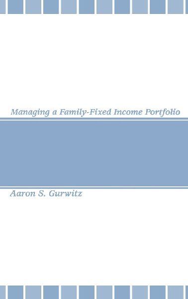 Managing a Family-Fixed Income Portfolio