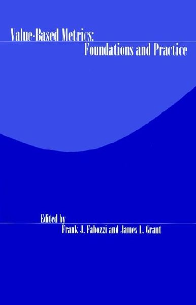 Value-Based Metrics: Foundations and Practice