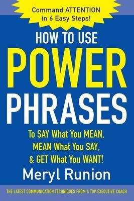 HOW TO USE POWER PHRASES: SAY