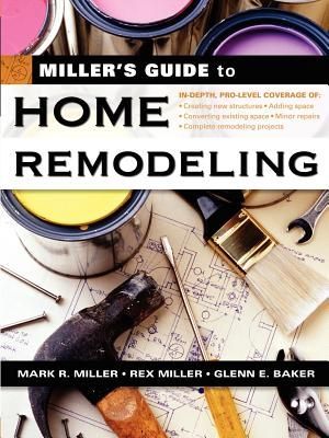 Millers Guide to Home Remodeling