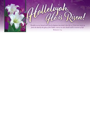 Letterhead - Easter - Hallelujah He Is Risen! - ROM 6:4