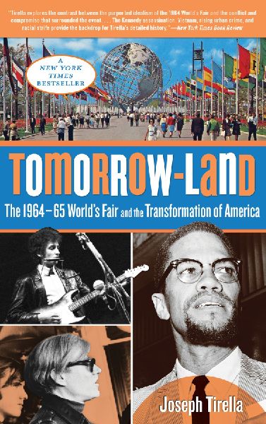 Tomorrow-Land: The 1964-65 World's Fair and the Transformation of America