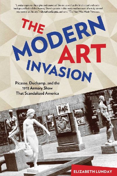 Modern Art Invasion: Picasso, Duchamp, And The 1913 Armory Show That Scandalized America