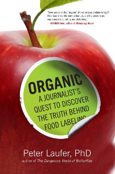 Organic: A Journalists Quest to Discover the Truth Behind Food Labeling