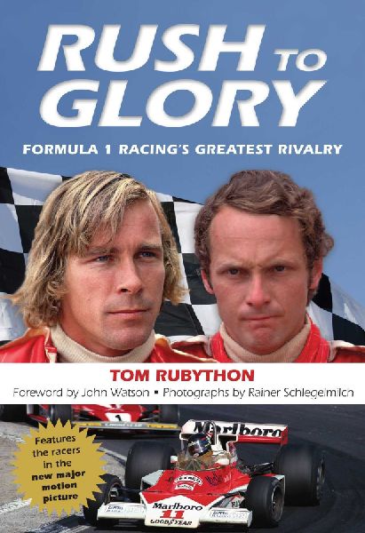 Rush to Glory: FORMULA 1 Racings Greatest Rivalry