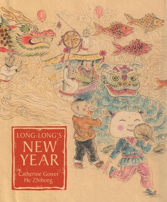 Long-Longs New Year: A Story about the Chinese Spring Festival